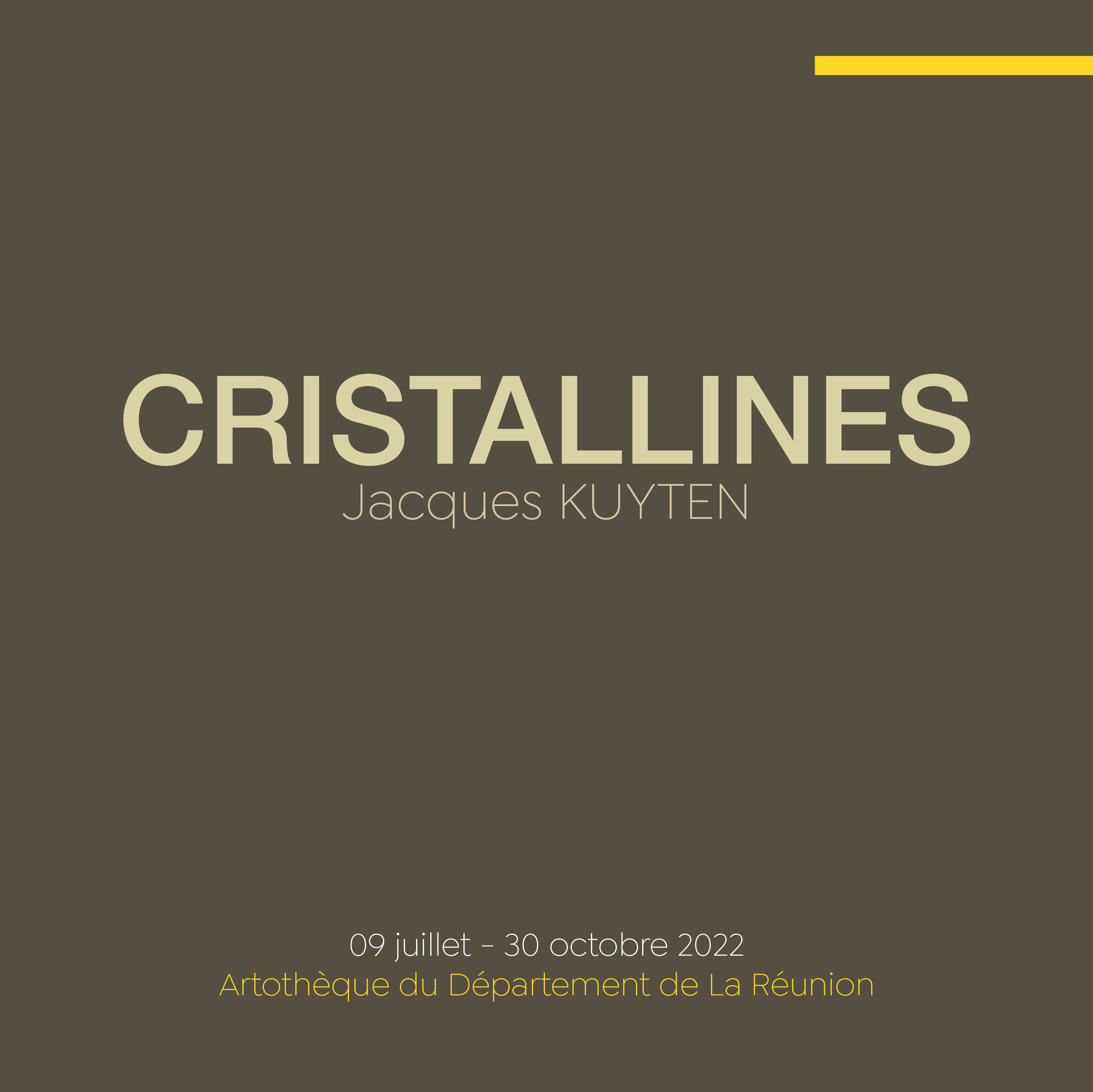 Exposition Cristallines - 9 juillet au 30 octobre 2022
